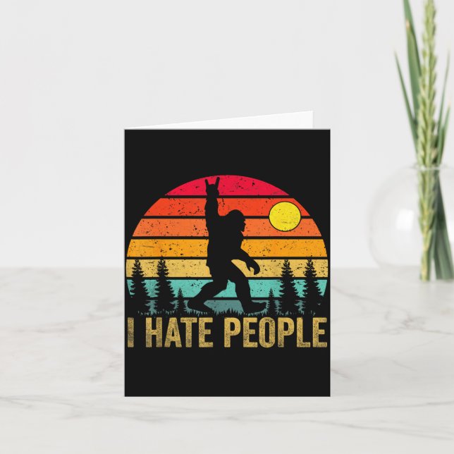 Cartão Big Foot Sasquatch I Hate People Funny Bigfoot Vin (Frente)