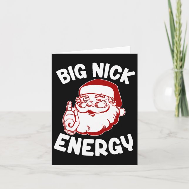 Cartão Big Nick Energy Engraçado Natal (Frente)