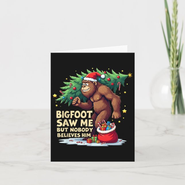 Cartão Bigfoot Me Viu Mas Ninguém Acredita Nele No Natal  (Frente)