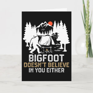 Cartão Bigfoot Também Não Acredita Em Você, Bigfoo Engraç