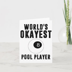 Cartão Billiards Worlds Okayest Piscina Player 8 Ll