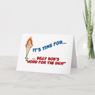 Cartão Billy Bob's Word para o dia - Aniversário
