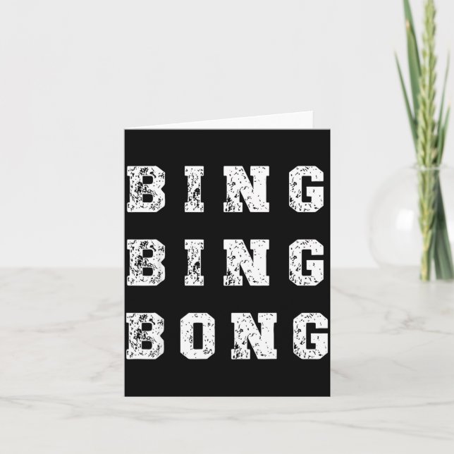 Cartão Bing Bing Bong Funny Retro Distressed Quote  (Frente)