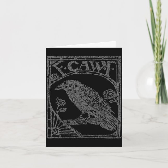 Cartão Bird Raven Crow F Caw F Slogan Graphic  (Frente)