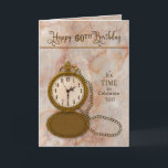 Cartão Birthday 60th Pocket Watch and Chain Card<br><div class="desc">Veja muitas outras categorias com a mesma imagem e/ou similar,  incluindo cumprimentos e convites grandes.</div>