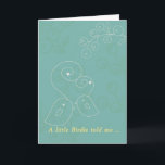 Cartão Birthday card a little birdie told me<br><div class="desc">little bird illustration on the front of the birthday card ... </div>