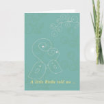 Cartão Birthday card a little birdie told me<br><div class="desc">little bird illustration on the front of the birthday card ... </div>