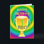 Cartão Birthday card for a number 1 brother<br><div class="desc">A golden trophy or cup with a number 1 bro. For the best brother in the world.  A wonderful birthday card.</div>