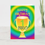 Cartão Birthday card for a number 1 brother<br><div class="desc">A golden trophy or cup with a number 1 bro. For the best brother in the world.  A wonderful birthday card.</div>