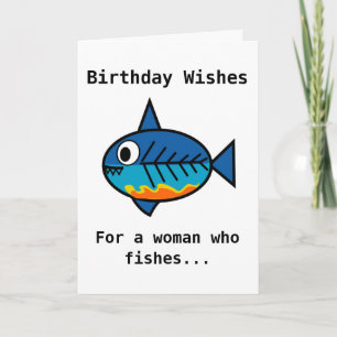 Cartão Birthday card for a woman who fishes.