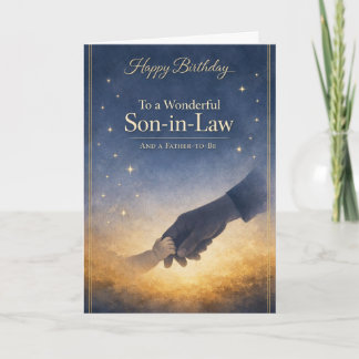Cartão Birthday Card Son In Law - Father to be