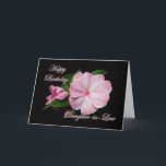 Cartão Birthday Daughter-in-law Pink Impatiens Items<br><div class="desc">Impatiens come in a remarkable variety of shapes and colors making them a plus for any gardener who needs shade tolerant plants.  I've seem them growing lush and wild in Puerto Rico,  and they do just as well here in America (as annuals) with light shade and sufficient water.</div>