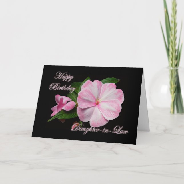 Cartão Birthday Daughter-in-law Pink Impatiens Items (Frente)