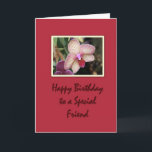 Cartão Birthday Friend Orchid<br><div class="desc">Beautiful framed orchid.  Birthday wishes for a special friend.</div>