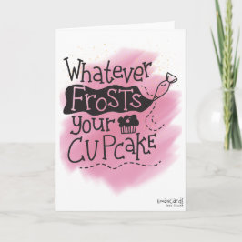 Cartão Birthday- Frost for your cupcake
