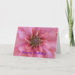 Cartão Birthday greeting card, pink zinnia<br><div class="desc">Beautiful floral birthday greeting card with  cheerful pink zinnia on the cover.</div>