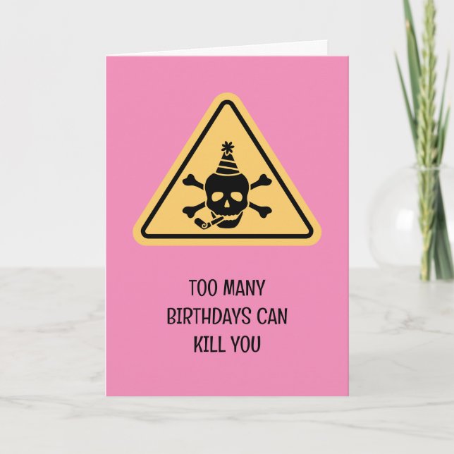 Cartão Birthday hazard caution sign punny birthday card (Frente)