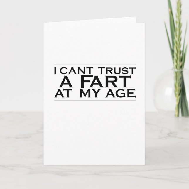 Cartão Birthday Matching I Cant Trust A Fart At My Age (Frente)