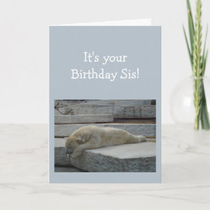 Cartão Birthday SISTER Fun Age Humor Polar Bear Animal