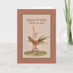 Cartão Birthday, Sister-in-law, Vase of Roses and Ferns<br><div class="desc">With earth tones,  this image of a vase of ferns and roses is meant to convey warm sentimental feelings on this birthday greeting card.  Feel free to change the inside verse to suit your needs.</div>