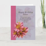 Cartão Birthday, Sister, Religious, Alstroemeria Flowers<br><div class="desc">Lovely pink and gold alstroemeria flowers decorate this birthday greeting card for a sister.   Customize the card with your own inside verse.</div>