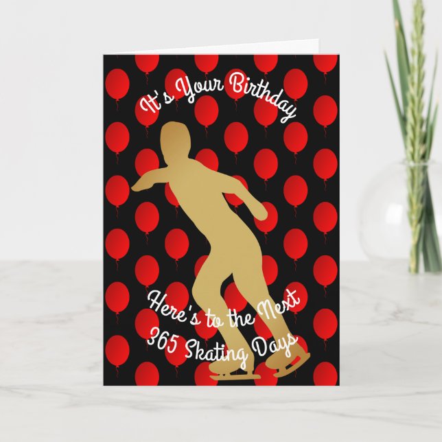 Cartão Birthday To The Next 365 Skating Days (Frente)