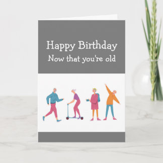 Cartão Birthdays Fun Mind says Yes Body says No