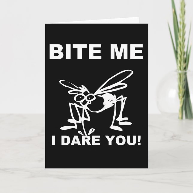 Cartão Bite Me I Dare You Funny Mosquito Greeting Card (Frente)