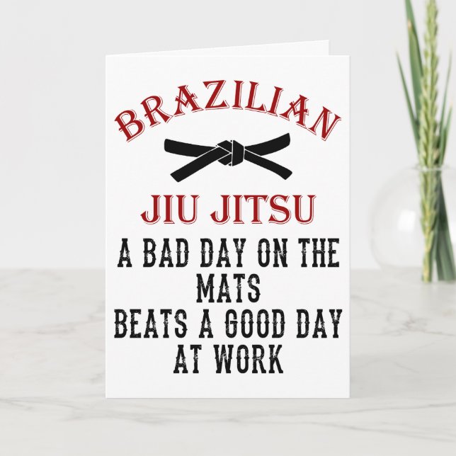 Cartão BJJ Bad Day On mats Beats Work Birthday (Frente)