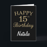 Cartão Black and Gold Glitter 15th Birthday Card<br><div class="desc">Black and Gold Glitter 15th Birthday Card with personalized name. For further customization,  please click the "Customize it" button and use our design tool to modify this template.</div>