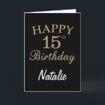 Cartão Black and Gold Glitter 15th Birthday Card<br><div class="desc">Black and Gold Glitter 15th Birthday Card with personalized name. For further customization, please click the "Customize it" button and use our design tool to modify this template.</div>
