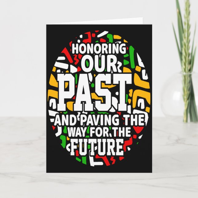 Cartão Black History Month Honoring Our Past Pride T Shir (Frente)