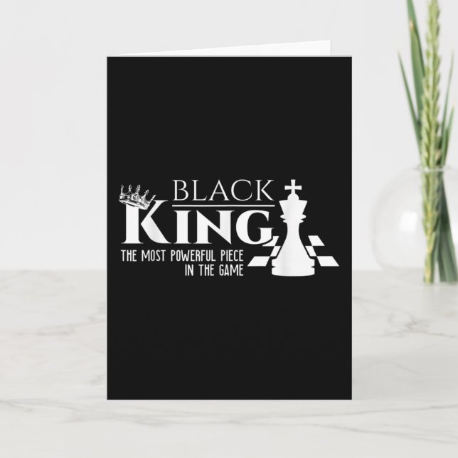 Cartão Black King - The Most Powerful Piece In The Game - (Frente)