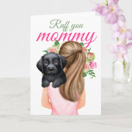 Cartão Black Labrador Puppy Com Mulher Ruff Sua Mamãe