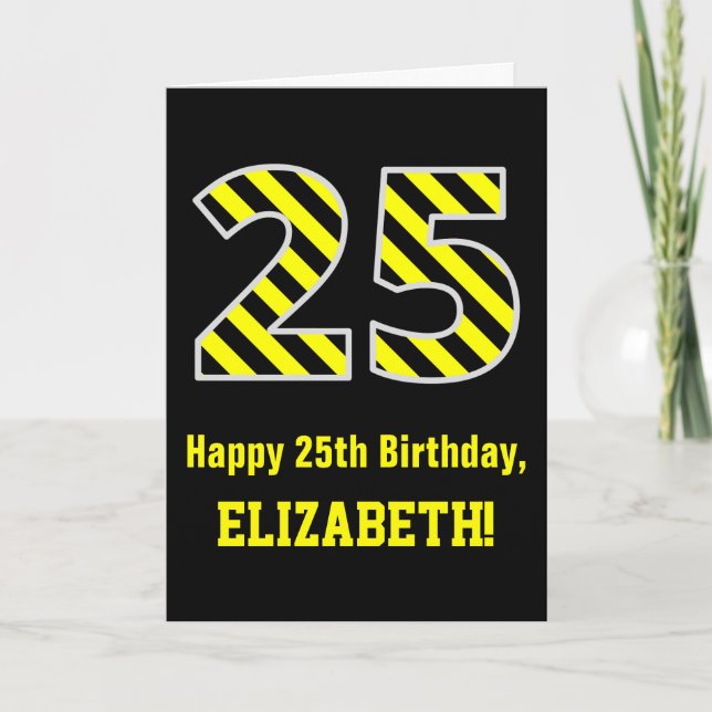 Cartão Black & Yellow Striped "25"; 25 Birthday + Name (Frente)