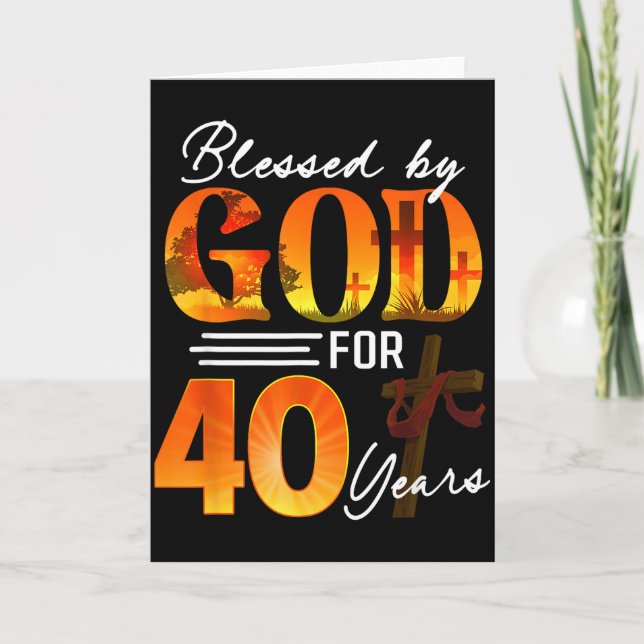 Cartão Blessed By God For 40 Years Old Gift 40th Birthday (Frente)