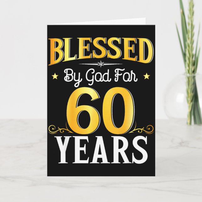 Cartão Blessed By God For 60 Years 60th Birthday Men Wome (Frente)