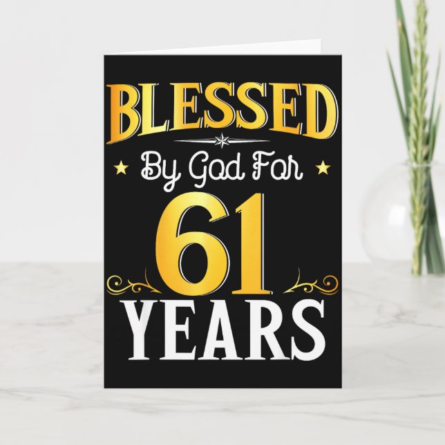 Cartão Blessed By God For 61 Years 61th Birthday Men Wome (Frente)