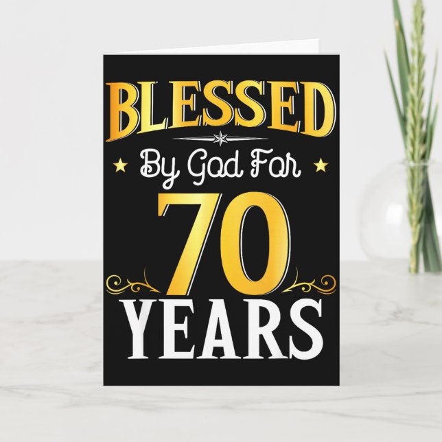 Cartão Blessed By God For 70 Years 70th Birthday Men Wome (Frente)