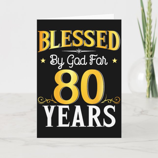 Cartão Blessed By God For 80 Years 80th Birthday Men Wome (Frente)