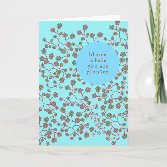 Cartão Bloom Where You Are Planted (Frente)