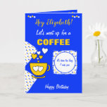 Cartão Blue and yellow Coffee & Friends Birthday<br><div class="desc">Personalize this Birthday greeting card with a name and change the other text if you prefer.
Designed in blue and yellow with a coffee cup,  polka dots and love hearts.
Treat your best friend to a coffee.</div>