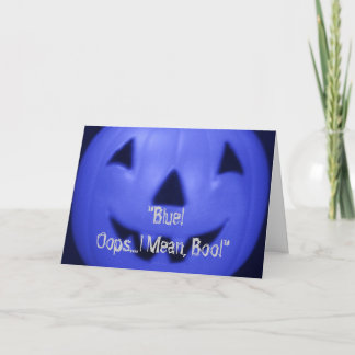 Cartão "Blue! Oops.I mean - Boo! "Happy Halloween!"