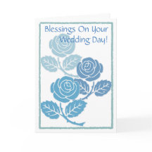 Blue Roses Blessings On Your Wedding Day Card