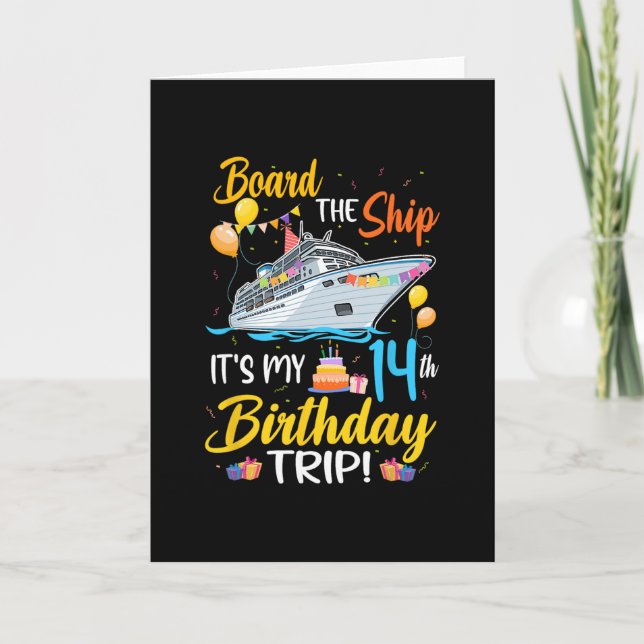 Cartão Board The Ship It's My 14th Birthday Trip Cruise P (Frente)