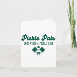 Cartão Boas vibrações e amigos de pickle ball engraçados 