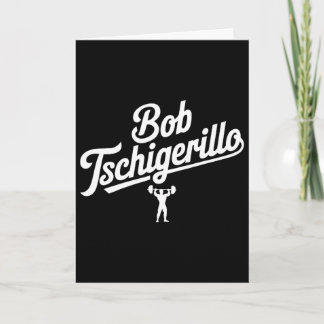 Cartão Bob Tschigerillo Funny Fitness Gym Bodybuilding Me