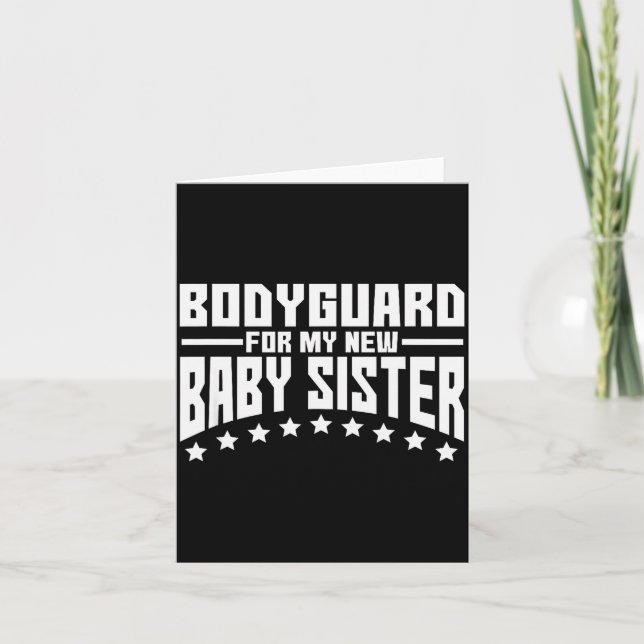 Cartão Bodyguard For My New Baby Sister Big Brother Gift  (Frente)