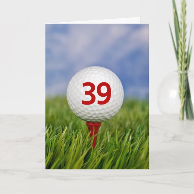 Cartão Bola de golfe de aniversário de 39 anos em Tee ver (Frente)