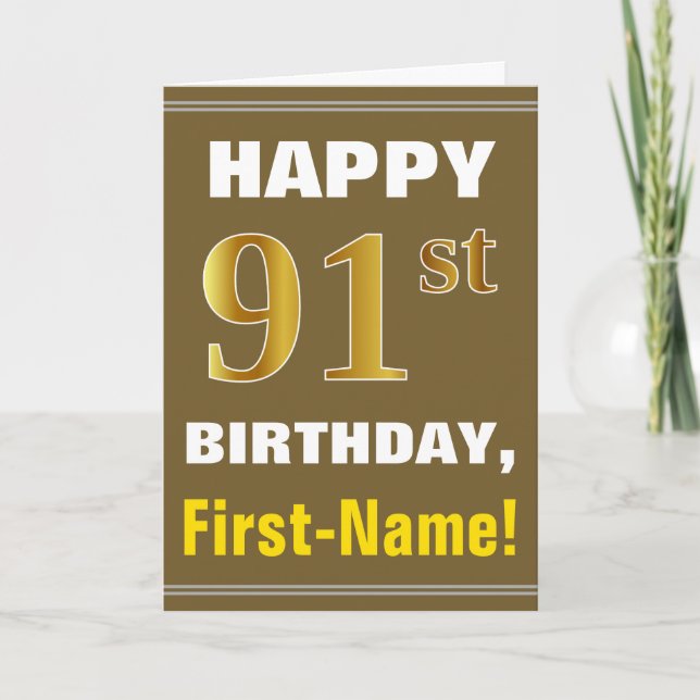 Cartão Bold, Brown, Faux Gold 91st Birthday w/ Name Card (Frente)